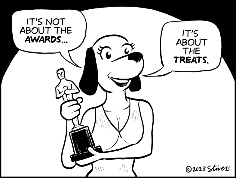 It’s not about the awards